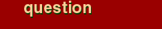 question